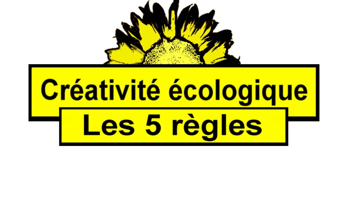 Les cinq règles fondamentales de la créativité écologique…