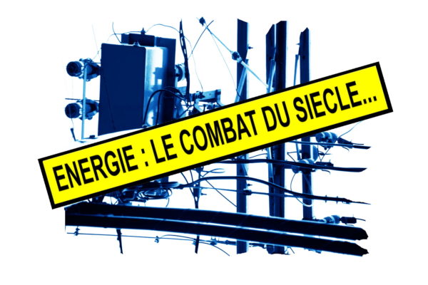 Énergie : le combat du siècle… (2/5).